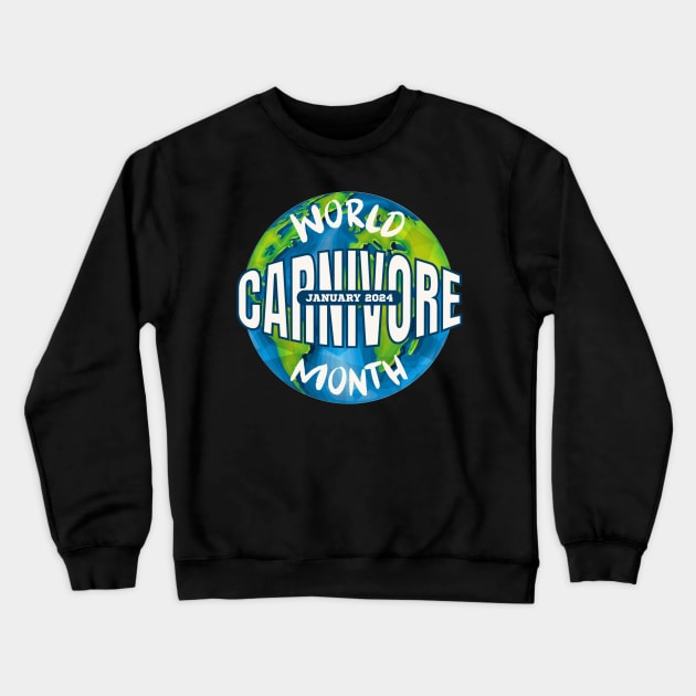 World Carnivore Month January 2024 Crewneck Sweatshirt by Uncle Chris Designs